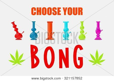Vector Icon Logo Bong Set. 6 Isolated Bongs. All In Flat Syle, Lovely Bright And Stylish.cannabis Sh