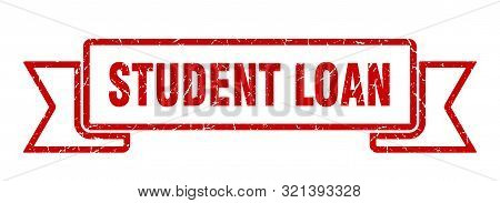 Student Loan Grunge Ribbon. Student Loan Sign. Student Loan Banner