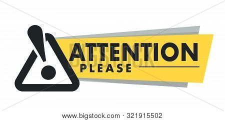 Attention Please Isolated Icon, Important Announcement And Exclamation Mark