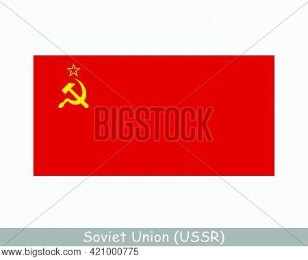 National Flag Of The Soviet Union. Ussr Country Flag. Union Of Soviet Socialist Republics Detailed B