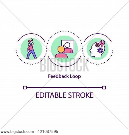 Feedback Loop Concept Icon. Personal Growth, Skill Improvement And Development. Self Control Idea Th