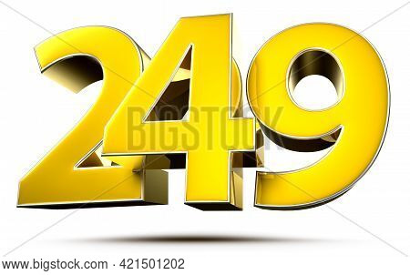 249 Gold 3D Illustration On White Background With Clipping Path.