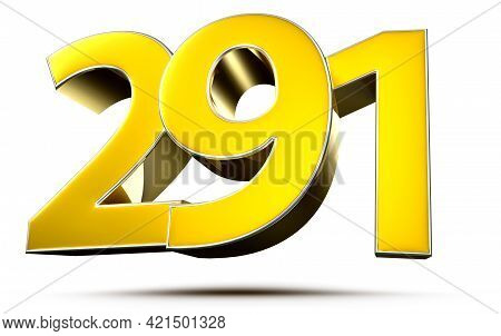 291 Gold 3D Illustration On White Background With Clipping Path.
