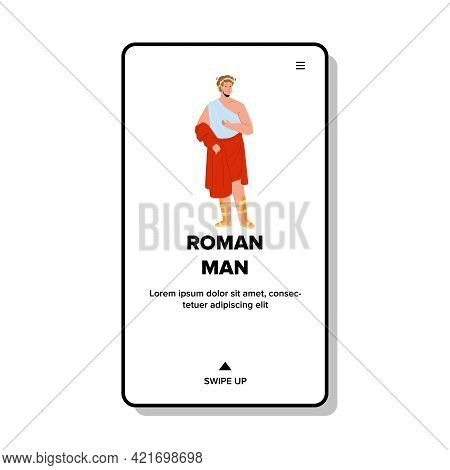 Roman Man In Tradition Rome Empire Clothes Vector. Roman Man Legionary Wearing National Clothing, Sa