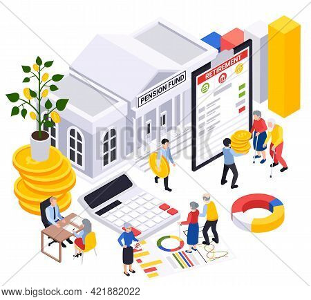 Retirement Preparation Plan Isometric Composition With Pension Fund Building And Characters Of Retir