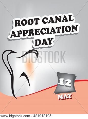 Poster Root Canal Appreciation Day.vector Illustration For A Holiday Date In May