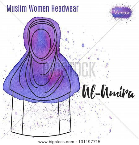 Arabic woman headwear Al-Amira in outline style on abstract watercolor blot with splashes. Muslim traditional female headgear isolated on white background. Muslim woman in hijab. Vector illustration.
