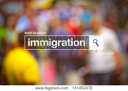 Immigration in internet browser search box conceptual image