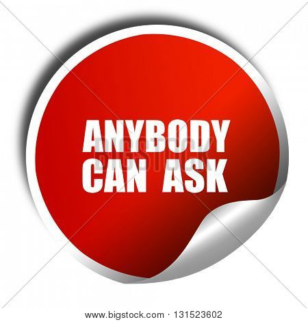 anybody can ask, 3D rendering, a red shiny sticker