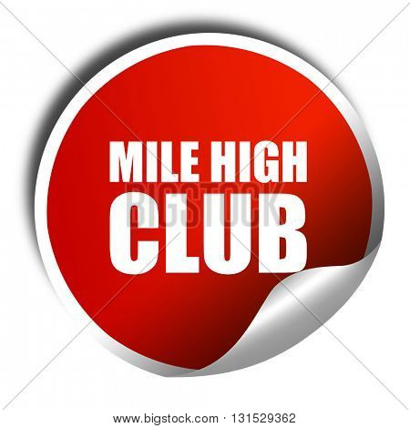 mile high club, 3D rendering, a red shiny sticker