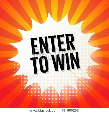 omic book explosion with text Enter to Win, vector illustration