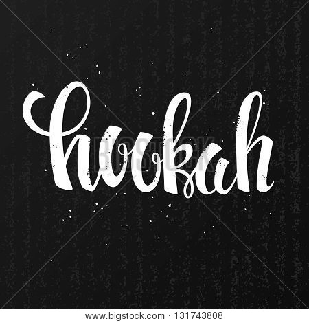 Hookah logo. Hookah lettering on a grunge cardboard background. Vector hookah banner.