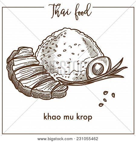Khao Mu Krop With Egg From Thai Food. Delicious Dish Composed Of Cooked Rice, Boiled Egg And Bunch O