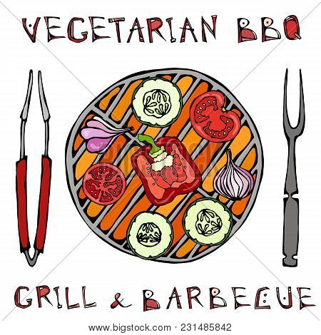 Vegetarian Grill. Vegetable Bbq. Picnic And Barbeque Appliances Tongs And Fork. Tomato, Bell Pepper,