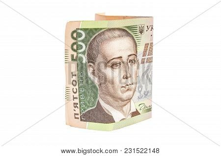 Folded Five Hundred Hryvnia Bills Isolated On White Background.