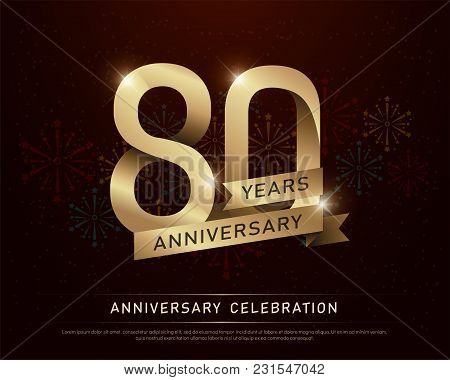 80th Years Anniversary Celebration Gold Number And Golden Ribbons With Fireworks On Dark Background.