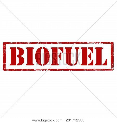 Grunge Rubber Stamp With Text Biofuel,vector Illustration