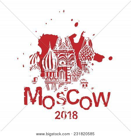 Moscow Image With Saint Basil S Cathedral. Vector Hand Drawn Typography Illustration. Russian Decora