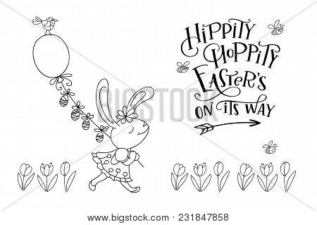 Handwritten Text Hippity Hoppity Easter Is On Its Way And Hand Drawn Birds, Flowers, Cute Bunny Girl