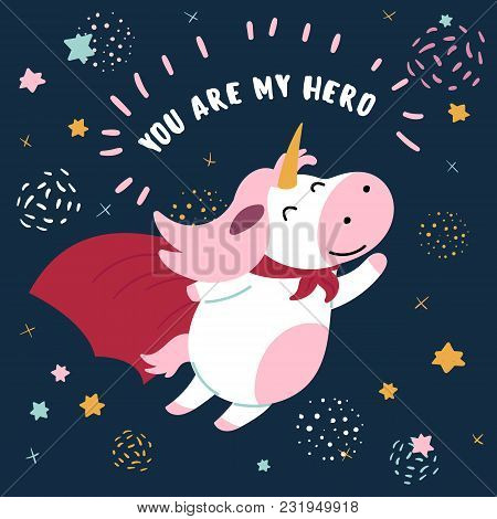 Pink And White Cute Cow In Superhero Costume. You Are My Hero Text. Cute Animal With Extraordinary F
