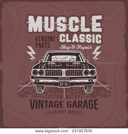 Vintage Hand Drawn Muscle Car T Shirt Design. Classic Car Poster With Typography. Retro Style Poster