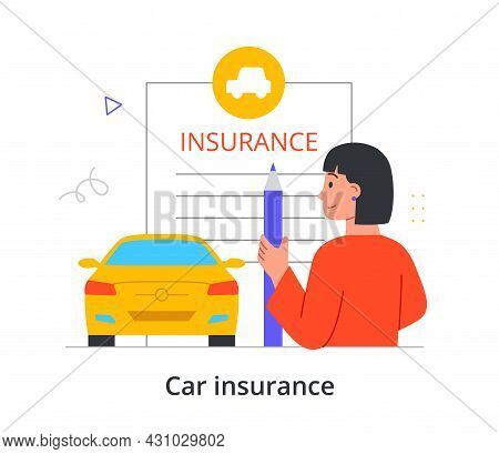 Car Insurance Concept. Woman Signs Document On Protection Of Transport. Compensation For Material Da