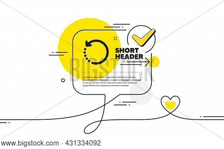 Recovery Info Icon. Continuous Line Check Mark Chat Bubble. Backup Data Sign. Restore Information Sy