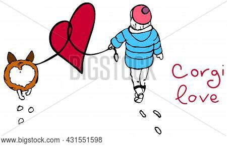 Corgi Love Is A Cute Vector Illustration. Dog Owner And Corgi Are Walking Around Feeling Love And Co
