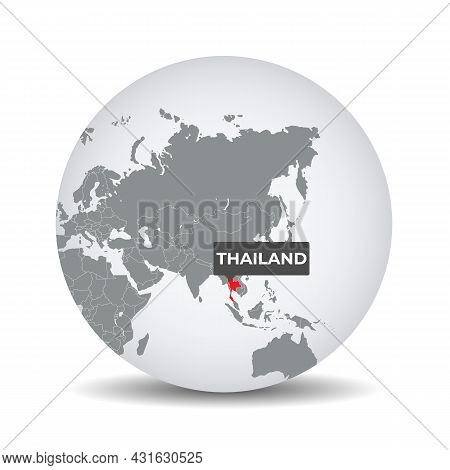 World Globe Map With The Identication Of Thailand. Map Of Thailand. Thailand On Grey Political 3d Gl