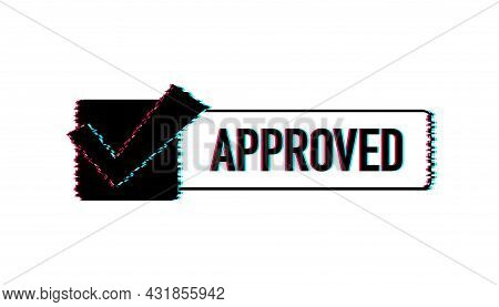 Approved Glitch Style Medal. Round Stamp For Approved And Tested Product, Software And Services. Vec