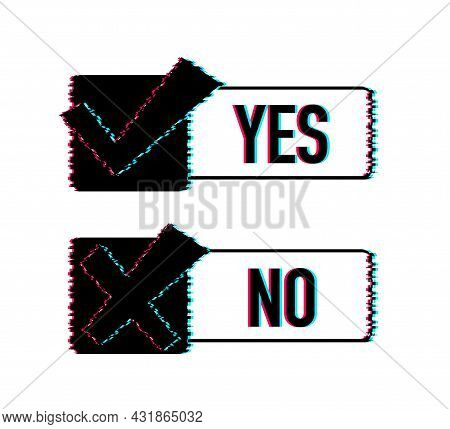 Yes No Word Text On Talk Shape. Vector Stock Illustration Yes No In Speech Bubble In Glitch Style. V