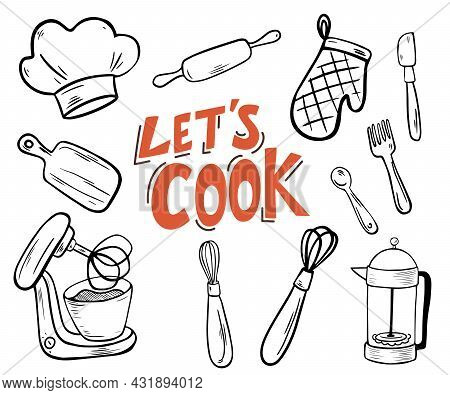 Kitchen Utensils. Lets Cook Lettering. Doodle Free Hand Style For Kitchen Stuff. Set Of Kitchen Tool