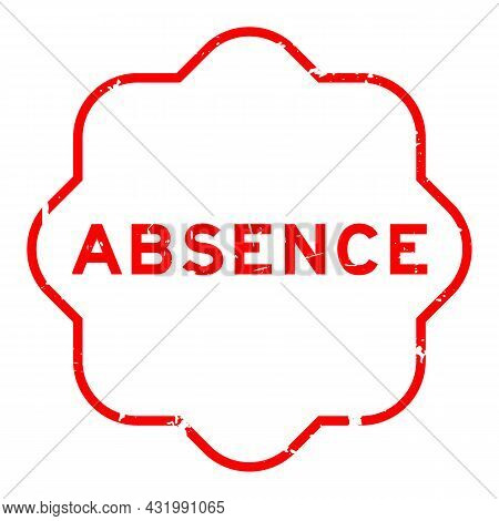 Grunge Red Absence Word Rubber Seal Stamp On White Background