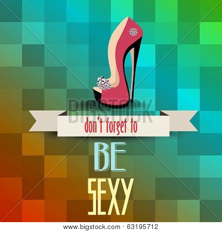 High Heels Shoes Poster With Message