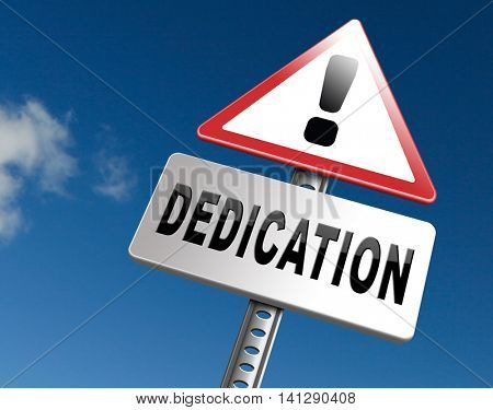 Dedication, motivation and attitude. Motivate self for a job letter a talk or task, yes we can think positive, road sign billboard. 3D illustration