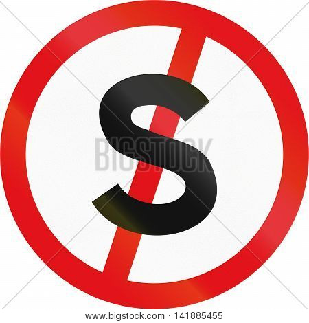 Road Sign Used In The African Country Of Botswana - Stopping Prohibited
