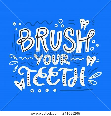 Typography Design For Medical Cabinet - Btush Your Teeth