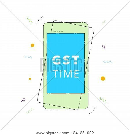 Gst Time Phone Banner Isolated. Vector Illustration.