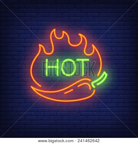 Hot Chili Neon Sign With Fire. Night Bright Advertisement Design. Vector Illustration For Restaurant