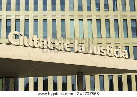 Barcelona, Spain - February 21, 2016, Ciutat De La Justicia, Court Building In Barcelona