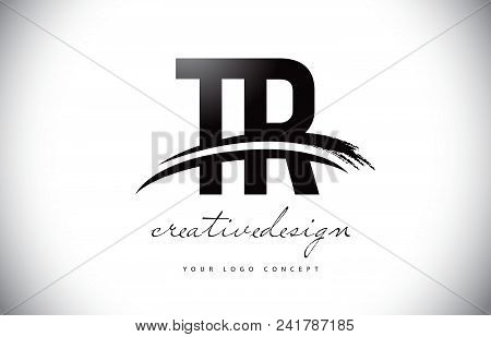 Tr T R Letter Logo Design With Swoosh And Black Brush Stroke. Modern Creative Brush Stroke Letters V