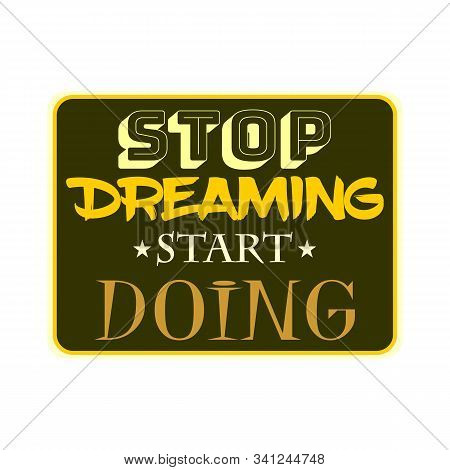 Vector Poster With Phrase Decor Elements. Typography Card, Image With Lettering. Design For T-shirt 
