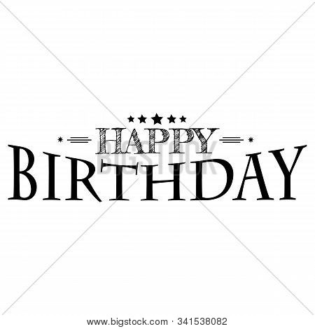 Vector Illustration: Handwritten Modern Brush Lettering Of Happy Birthday On White Background. Typog