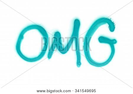 Graffiti Omg Inscription Sprayed On White Isolated Background