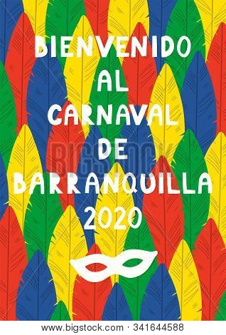 Hand Drawn Vector Illustration With Bright Colorful Feathers Background, Spanish Text Bienvenido Al 