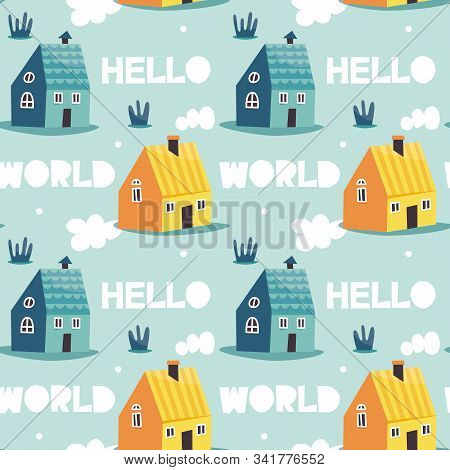 Seamless Cute Pattern Houses Hello World Cloud