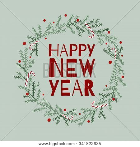 Spruce Wreath Wreath Decorated With Candies And Dainty Berries With The Inscription Happy New Year. 