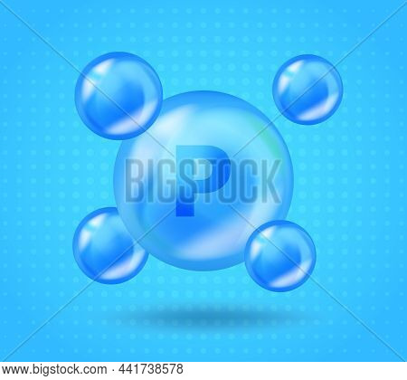 Realistic Mineral P Phosphorus Design. Vitamin Complex Design For Beauty, Cosmetic, Heath Advertisin