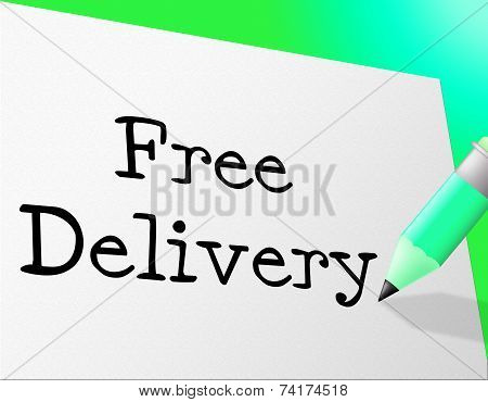 Free Delivery Means With Our Compliments And Complimentary