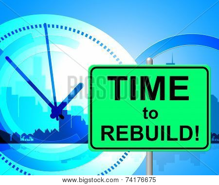 Time To Rebuild Shows At The Moment And Now